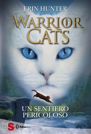 [Warriors 05] • Un Sentiero Pericoloso